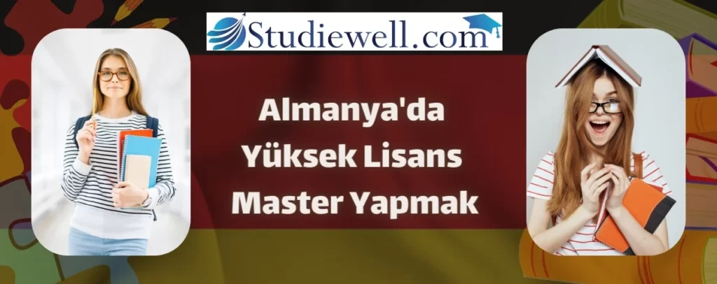 Almanya'da Yüksek Lisans Master Yapmak - Studiewell com