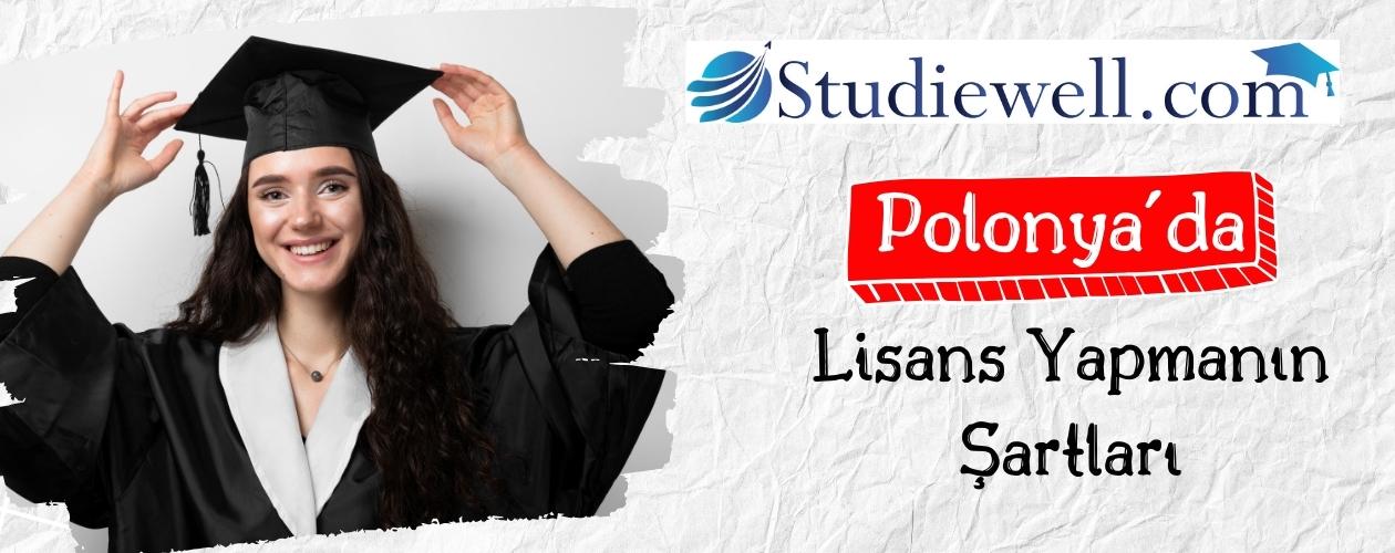 Polonya’da Lisans Yapmanın Şartları - Studiewell com